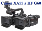 Videokamery Canon XA55 a HF G60 u sebe: srovnání Videokamery Canon XA55 a HF G60 u sebe: srovnání